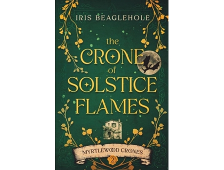 Livro The Crone of Solstice Flames de Iris Beaglehole (Inglês)