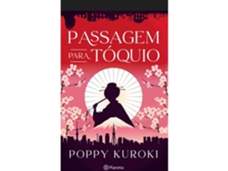 Passagem Para Tóquio De Poppy Kuroki