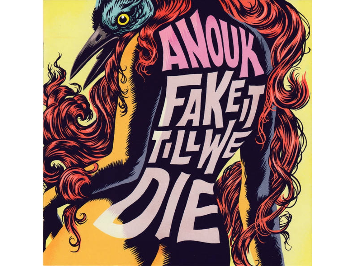 CD Anouk - Fake It Till We Die