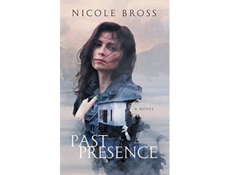 Livro Past Presence de Nicole Bross (Inglês)