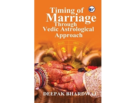 Livro Timing Of Marriage Through Vedic Astrological Approach De Deepak Bhardwaj (inglês)