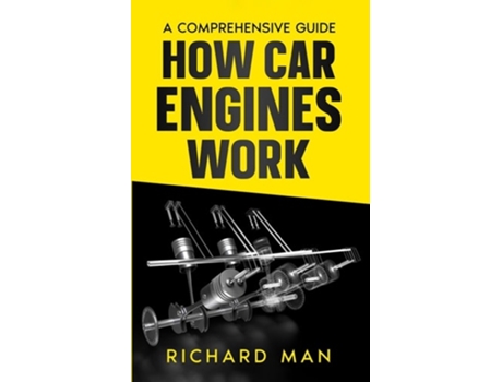 Livro How Car Engines Work A Comprehensive Guide de Richard Man (Inglês)