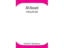Livro All Aboard De Fannie E Newberry (inglês)