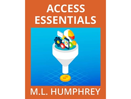 Livro Access Essentials de Ml Humphrey (Inglês)