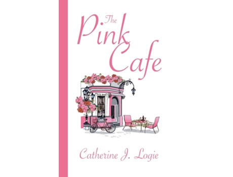 Livro The Pink Cafe de Catherine J Logie (Inglês)
