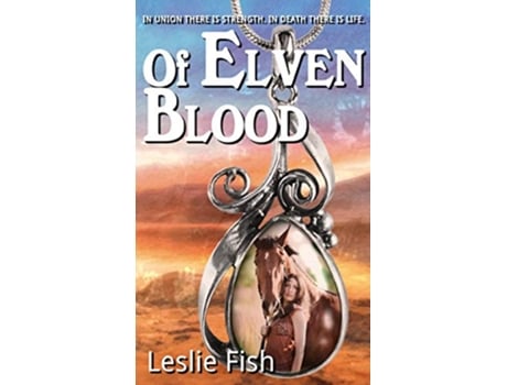 Livro Of Elven Blood de Leslie Fish (Inglês)