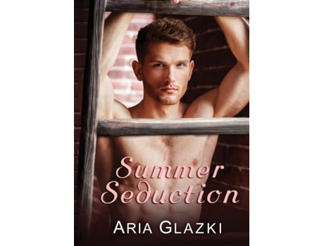 Livro Summer Seduction De Aria Glazki (inglês)