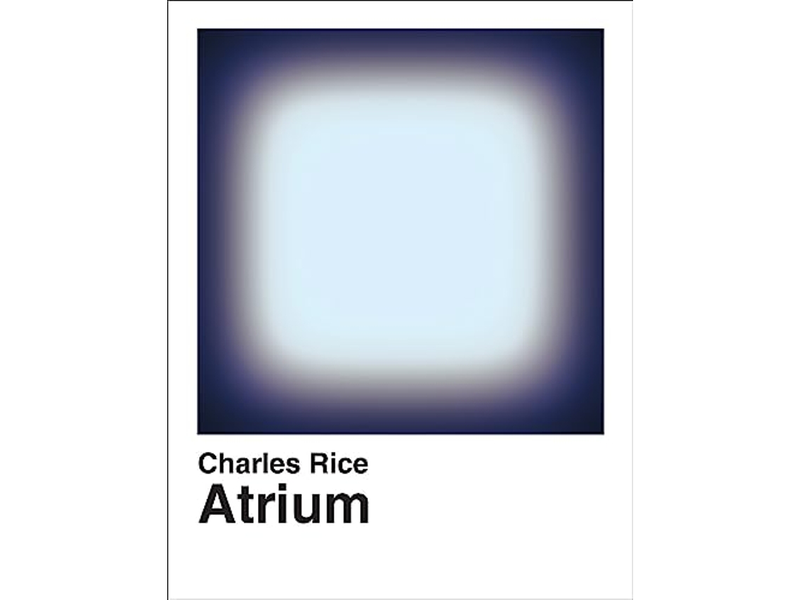 Livro Atrium de Charles Rice (Inglês - Capa Dura)