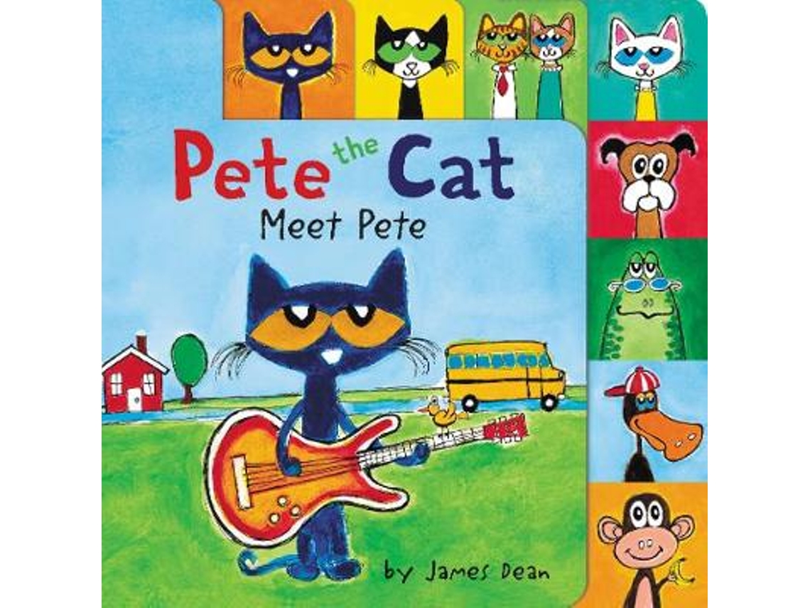 Livro Pete the Cat Meet Pete de James Dean e Kimberly Dean (Inglês - Capa Dura)
