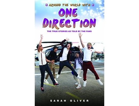Livro Around the World with One Direction de Sarah Oliver (Inglês)