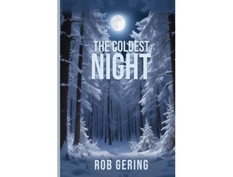 Livro The Coldest Night de Rob Gering (Inglês)