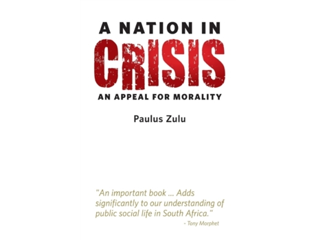 Livro A Nation in Crisis: An Appeal for Morality Paulus Zulu (Inglês)