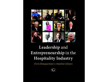 Livro Leadership and Entrepreneurship in the Hospitality Industry de Chris Sheppardson e Heather Gibson (Inglês)