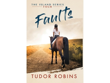 Livro Faults A Story Of Family, Friendship, Summer Love, And Loyalty De Robins, Tudor Et Al. (inglês)
