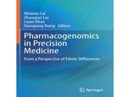 Livro Pharmacogenomics in Precision Medicine From a Perspective of Ethnic Differences de Springer Nature BV (Inglês)
