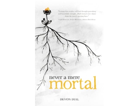 Livro Never A Mere Mortal de Devon Dial (Inglês)