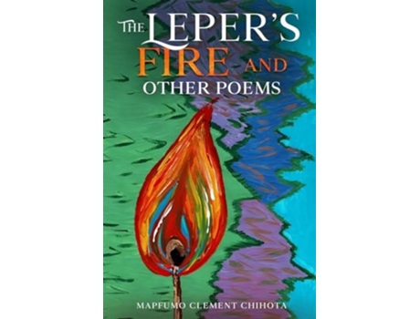 Livro The Lepers Fire de Mapfumo Clement Chihota (Inglês)