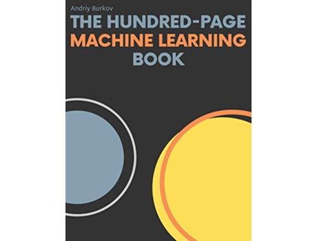 Livro The HundredPage Machine Learning Book de Andriy Burkov (Inglês)