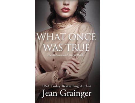 Livro What Once Was True de Jean Grainger (Inglês - Capa Dura)