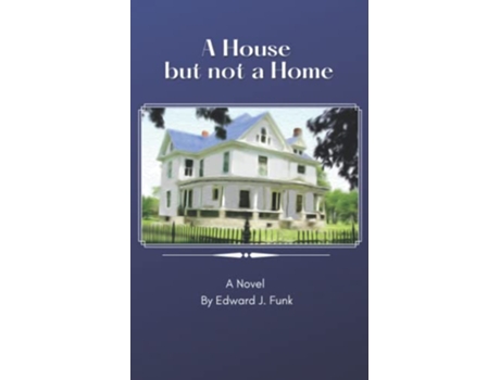 Livro A House But Not a Home Richland de Edward J Funk (Inglês)