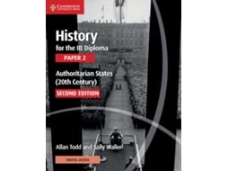 Livro History for the IB Diploma Paper 2 Authoritarian States with Digital Access de Allan Todd e Sally Waller (Inglês)