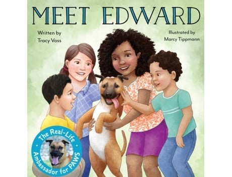 Livro Meet Edward The Real-life Ambassador For Paws De Tracy Voss (inglês)