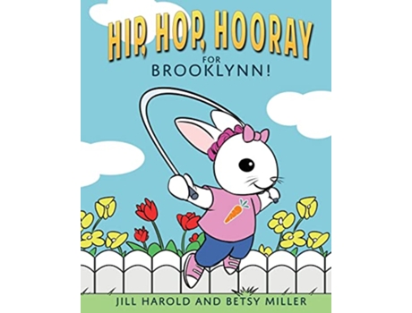Livro Hip Hop Hooray for Brooklynn de Jill Harold Betsy Miller (Inglês)