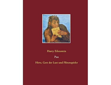 Livro Pan Hirte Gott der Lust und Flötenspieler German Edition de Harry Eilenstein (Alemão)
