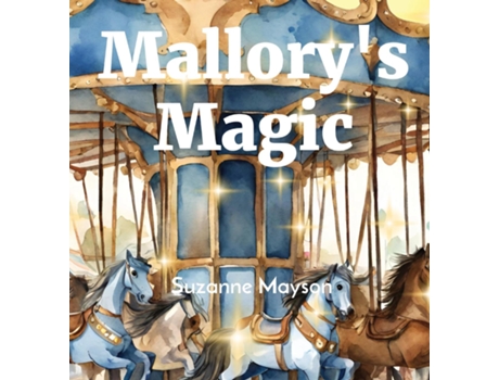 Livro Mallorys Magic Suzanne Mayson de Suzanne Taylor Mayson (Inglês)