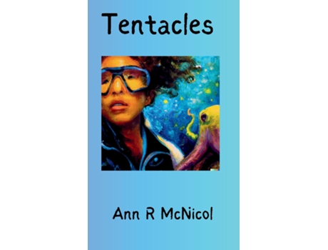 Livro Tentacles de Ann McNicol (Inglês)