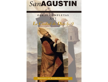 Livro Obras Completas De San Agustín.Xvi: Escritos Apologéticos (3.º): La Ciudad De Dios (1.º) de San Agustín (Espanhol)