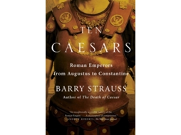 Livro Ten Caesars de Barry Strauss (Inglês)