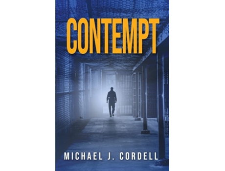 Livro Contempt A Legal Thriller De Michael Cordell (inglês)
