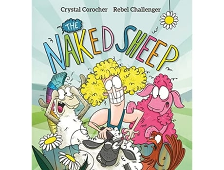Livro The Naked Sheep De Crystal Corocher (inglês)