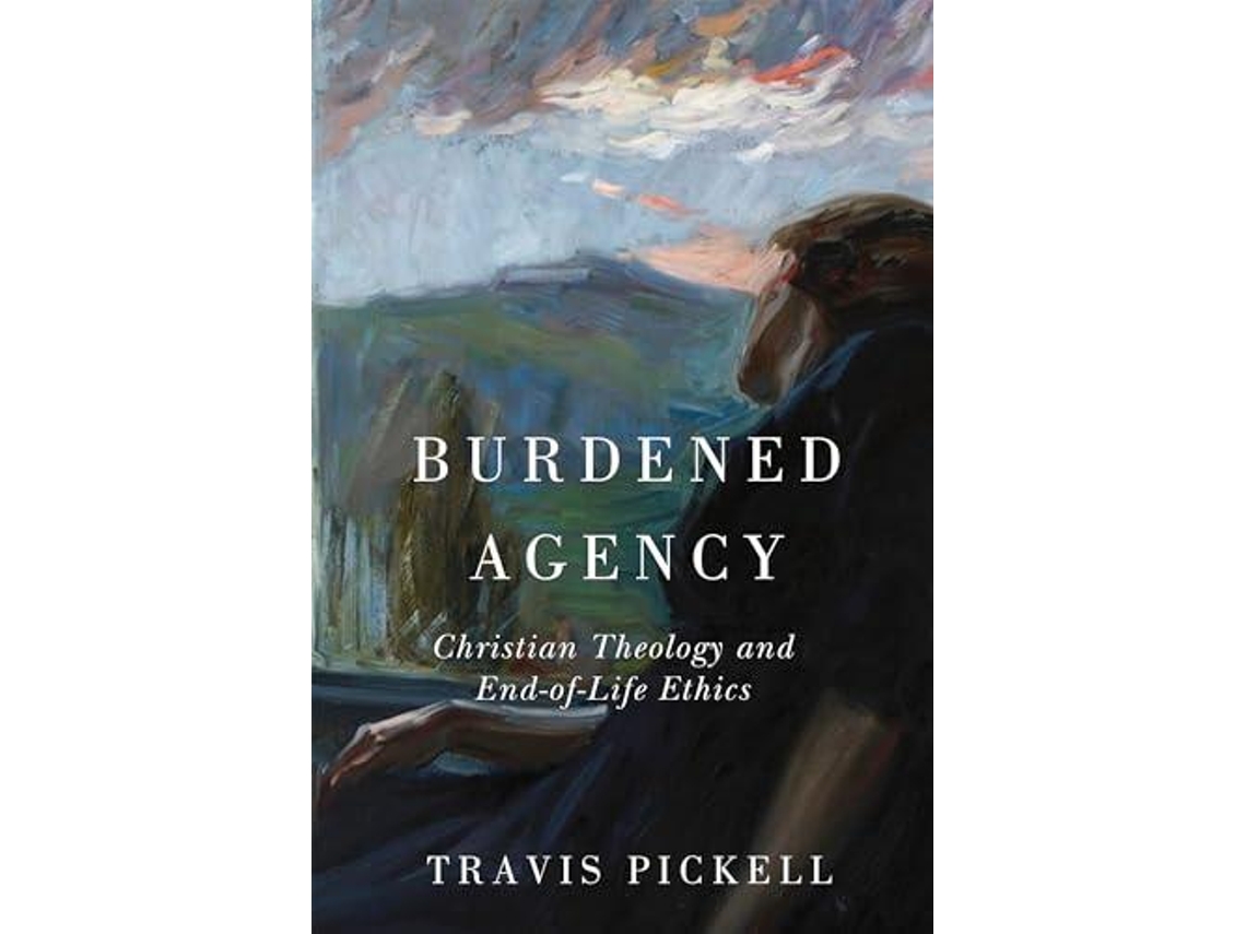 Livro Burdened Agency De Travis Pickell (inglês)