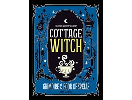 Livro Coloring Book of Shadows Cottage Witch Grimoire Book of Spells de Amy Cesari (Inglês)