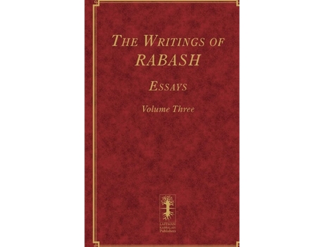 Livro The Writings of RABASH - Essays - Volume Three de Baruch Ashlag (Inglês - Capa Dura)