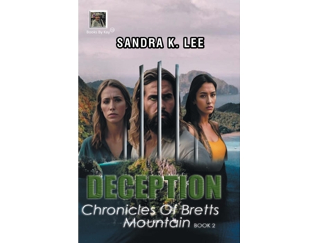 Livro Deception Chronicles of Bretts Mountain Book 2 de Sandra K Lee (Inglês)