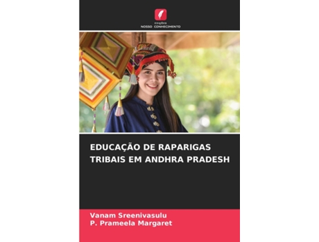 Livro EDUCAÇÃO DE RAPARIGAS TRIBAIS EM ANDHRA PRADESH de Vanam Sreenivasulu (Inglês)