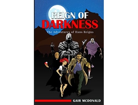 Livro Reign of Darkness de Gair McDonald (Inglês)