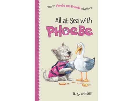 Livro All at Sea with Phoebe Phoebe and Friends Adventures de A K Winter (Inglês)