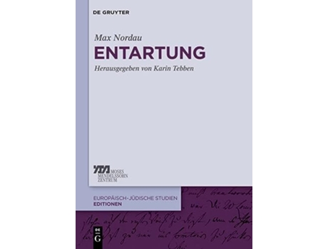 Livro Entartung Europ IschJ Dische Studien Editionen German Edition Europaischjudische Studien Editionen de Max Nordau (Alemão - Capa Dura)