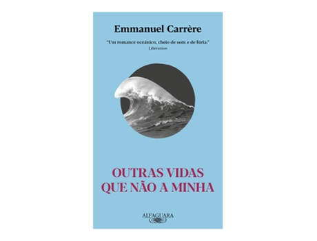 Livro Outras Vidas Que Não A Minha De Emmanuel Carrère (português Do Brasil)