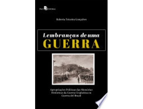 Livro LEMBRANÇAS DE UMA GUERRA de GONÇALVES, ROBERTA TEIXEIRA (Português do Brasil)
