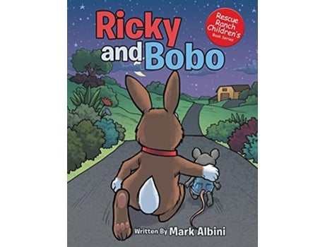 Livro Ricky and Bobo Rescue Ranch Childrens Book de Mark Albini (Inglês)