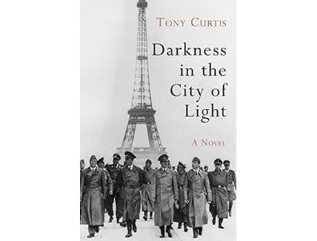 Livro Darkness in the City of Light de Tony Curtis (Inglês)
