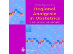 Livro Regional Analgesia in Obstetrics A Millennium Update de Springer Nature BV (Inglês)