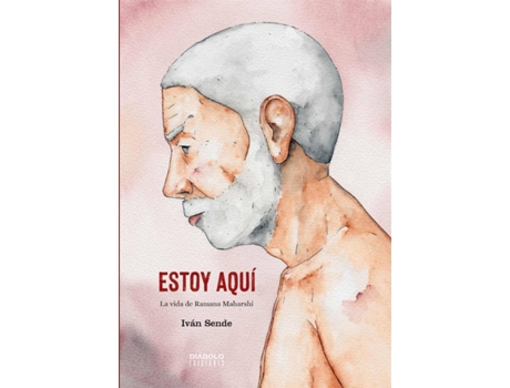 Livro Estoy Aqui La Vida De Ramana Maharshi de Ivan Sende (Espanhol)