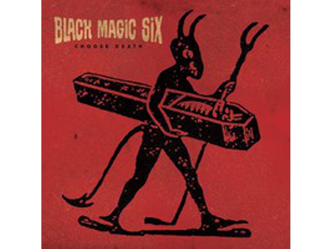CD Black Magic Six - Choose Death
