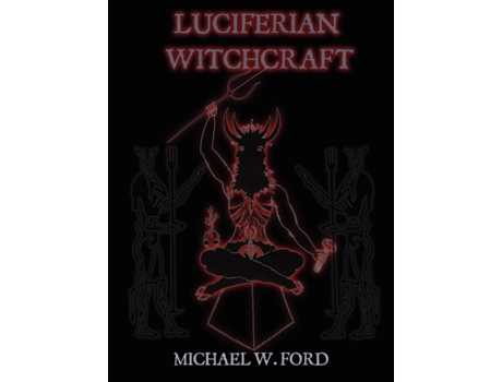 Livro LUCIFERIAN WITCHCRAFT - Book of the Serpent Michael Ford (Inglês)